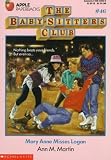 Mary Anne Misses Logan (Baby-Sitters Club)