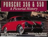 Porsche 356 and 550: A Pictorial History