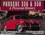 Porsche 356 & 550: A Pictorial History