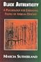 Black Authenticity: A Psychology for Liberating People of African Descent (English and English Edition)