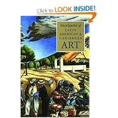 The Encyclopedia of Latin American and Caribbean Art