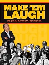 Make 'Em Laugh: The Funny Business Of America