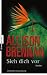 Allison Brennan �Sieh dich vor: Thriller� bestellen bei Amazon.de