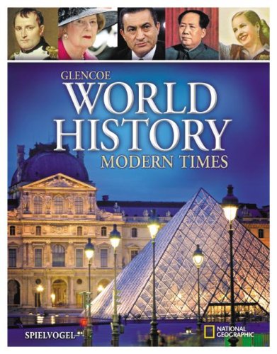 Glencoe World History, Modern Times, Student Edition (WORLD HISTORY (HS))