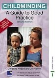 Childminding: A Guide to Good Practice (Good Practice in)