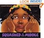 Squashed in the Middle (Ala Notable Children's Books. Younger Readers (Awards))