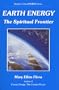 Earth Energy: The Spiritual Frontier
