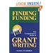Finding Funding: The Comprehensive Guide to Grant Writing (2002 edition)
