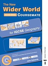 The New Wider World Coursemate for IGCSE Geography