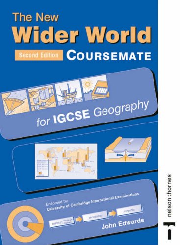 The New Wider World Coursemate for IGCSE Geography