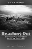 Reaching Out: Interpersonal Effectiveness and Self-Actualization (7th Edition)