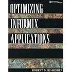 Click here to buy Optimizing Informix Applications (Informix Series) by Robert D. Schneider.