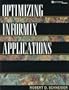 Optimizing Informix Applications (Informix Series)