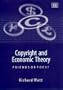 Copyright and Economic Theory: Friends or Foes? (Elgar Monographs)
