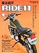 東本昌平RIDE11―バイクに乗り続けることを誇りに思う (11) (Motor Magazine Mook)