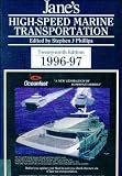 Jane's High-Speed Marine Transportation 1996-97 (Jane's High Speed Marine Transportation)