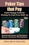 Poker Tips that Pay: Expert Strategy Guide for Winning No Limit Texas Hold em
