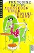 Abenteuer einer Provinzblume