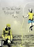 All the Way From Michigan Not Mars