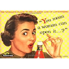 "You Mean a Woman Can Open It...?"