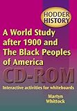 A world study after 1900 and the black peoples of America : Interactive activities for whiteboards