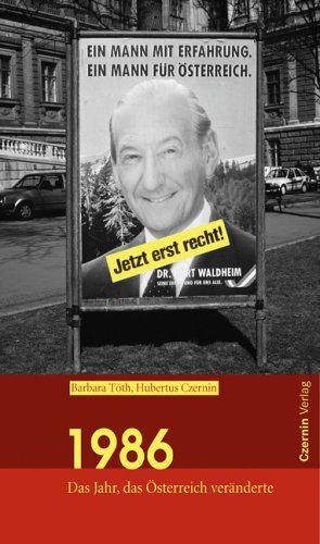 1986. Das Jahr, das �sterreich ver�nderte