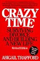 Crazy Time: Surviving Divorce and Building a New Life, Revised Edition