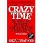 Crazy Time: Surviving Divorce and Building a New Life