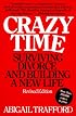 Crazy Time : Surviving Divorce and Building a New Life, Revised Edition