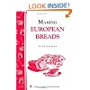 Making European Breads: Storey's Country Wisdom Bulletin A-172 (Storey Country Wisdom Bulletin)