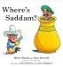 Where's Saddam?