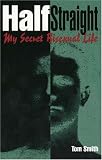 Half Straight: My Secret Bisexual Life
