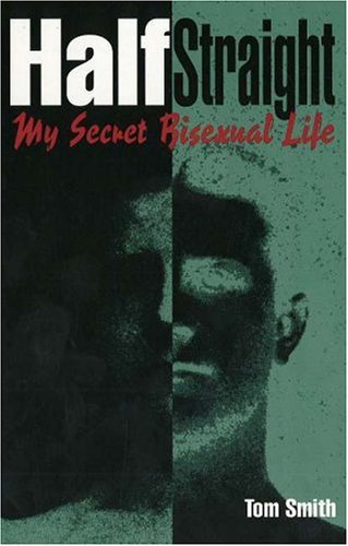 Half Straight: My Secret Bisexual Life under The Books Store