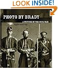 Photo by Brady: A Picture of the Civil War