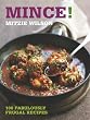 Mince!: 100 Fabulously Frugal Recipes
