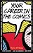 Your Career In The Comics