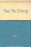 Aleister Crowley's Tao Teh King [translated from the Chinese] : Liber CLVII