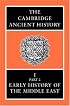 The Cambridge Ancient History Volume 1, Part 2: Early History of the Middle East