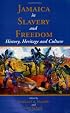 Jamaica in Slavery and Freedom: History, Heritage and Culture