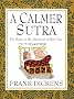 A Calmer Sutra: For Those in the Afternoon of Their Lives