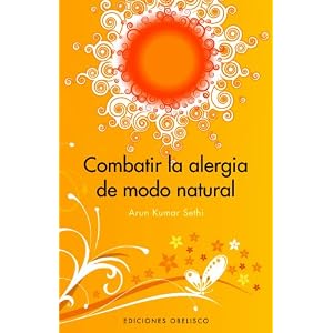 combatir la alergia de modo natural (spanish edition)
