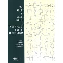 State By State Guide to Workplace Safety Regulation 2006