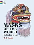 Masks of the World Coloring Book (Dover Coloring Book)