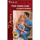 First Comes Love (Desire, 1323) by Elizabeth Bevarly
