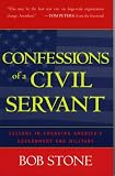 img - for Confessions of a Civil Servant: Lessons in Changing America's Government and Military book / textbook / text book