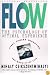 Flow: The Psychology of Optimal Experience