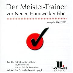Der Meister-Trainer. Der Meister-Trainer zur Neuen Handwerker-Fibel, 41.Auflage - nach neuer AMVO