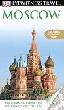 DK Eyewitness Travel Guide: Moscow