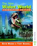 The New Wider World: Foundation Edition (The New Wider World)