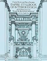 Empire Stylebook of Interior Design: All 72 Plates from the "Recueil De Decorations Interieures" with New English Text (Dover Books on Architecture)